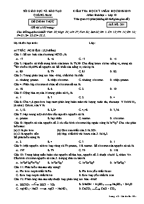 Đề kiểm tra học kỳ I môn Hóa học Lớp 10 - Mã đề 301 - Năm học 2018-2019 - Sở giáo dục và đào tạo Quảng Nam